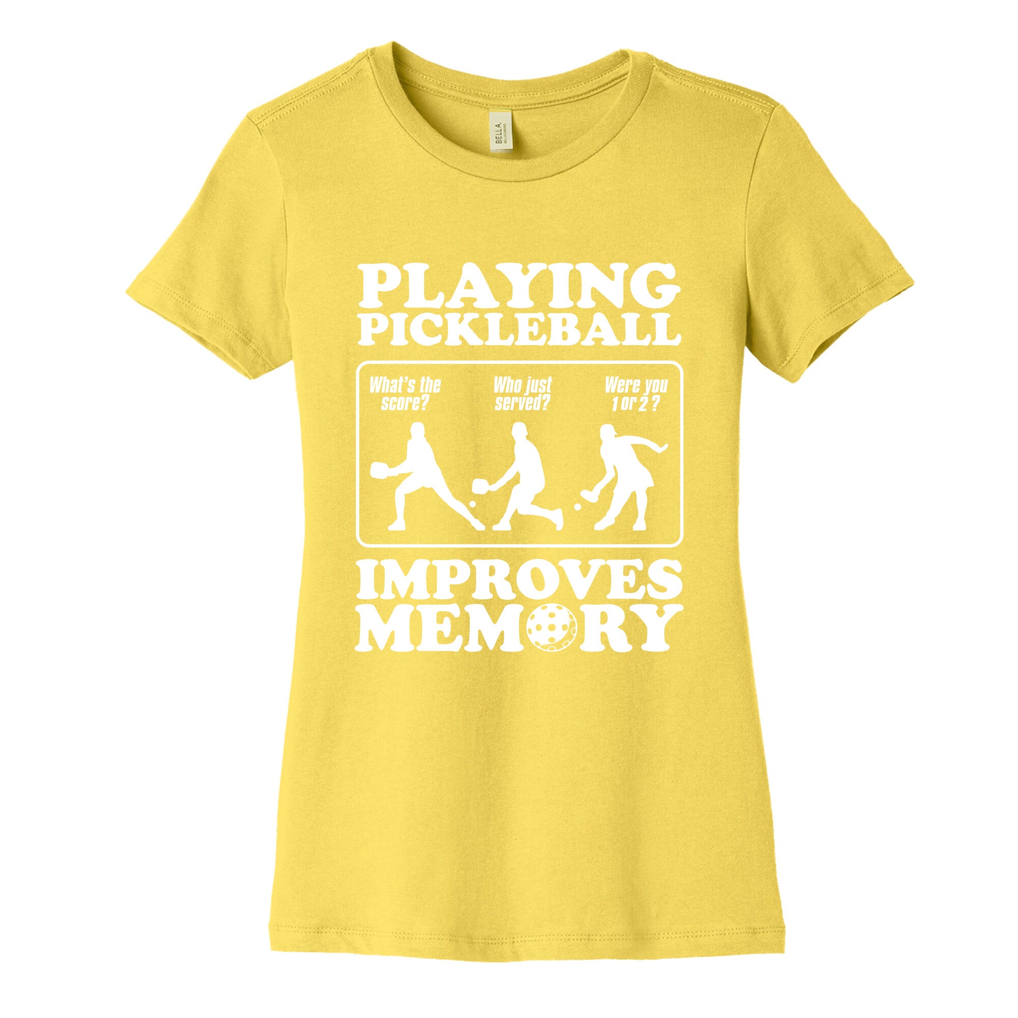 Playing Pickleball Improves Memory Funny Womens Cotton Tee